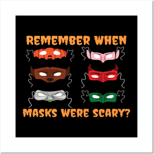 Remember When Masks Were Scary Trump Halloween Posters and Art